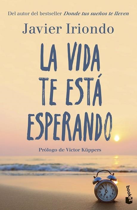 La vida te esta esperando | 9788408298588 | Javier Iriondo Narvaiza