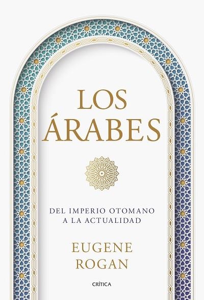 Los arabes | 9788491997214 | Eugene Rogan