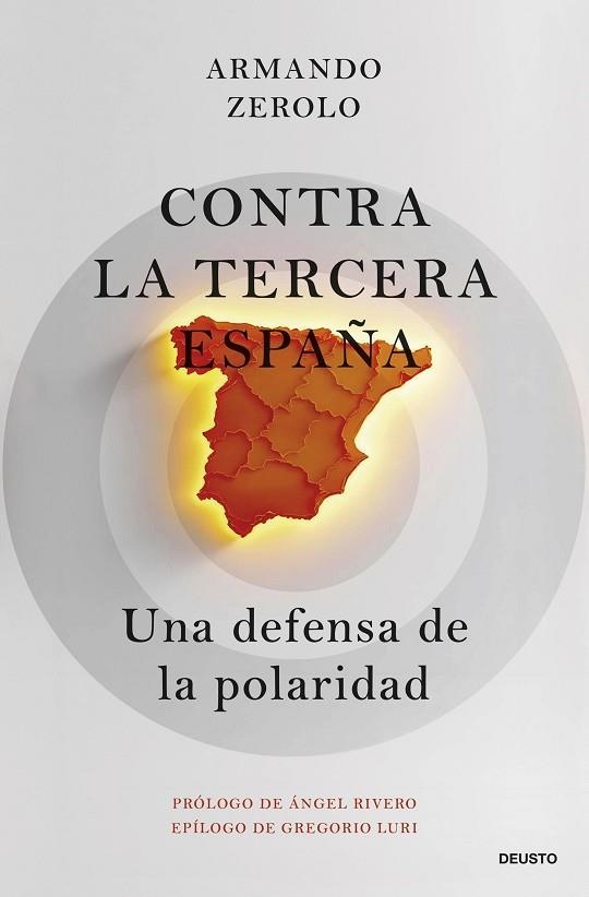 Contra la tercera España | 9788423438396 | Armando Zerolo Duran