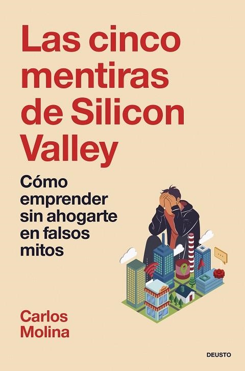 Las cinco mentiras de Silicon Valley | 9788423438402 | Carlos Molina del Rio