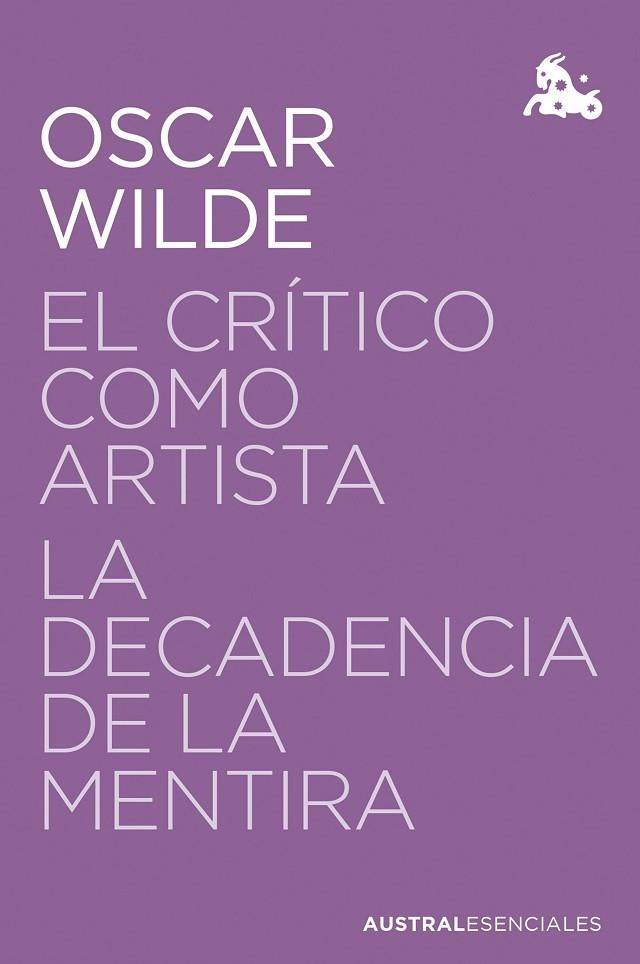 El critico como artista & La decadencia de la mentira | 9788467076097 | Oscar Wilde