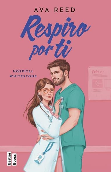 Hospital Whitestone 03 Respiro por ti | 9788427053571 | Ava Reed