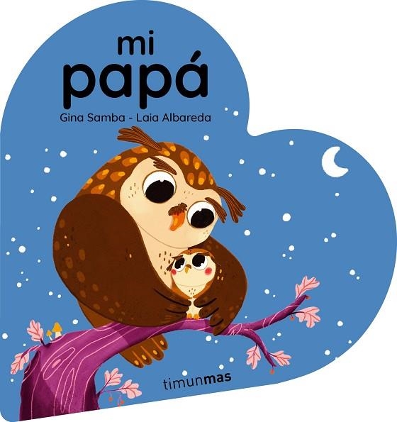 Mi papa Libro de carton en forma de corazon | 9788408294108 | Gina Samba