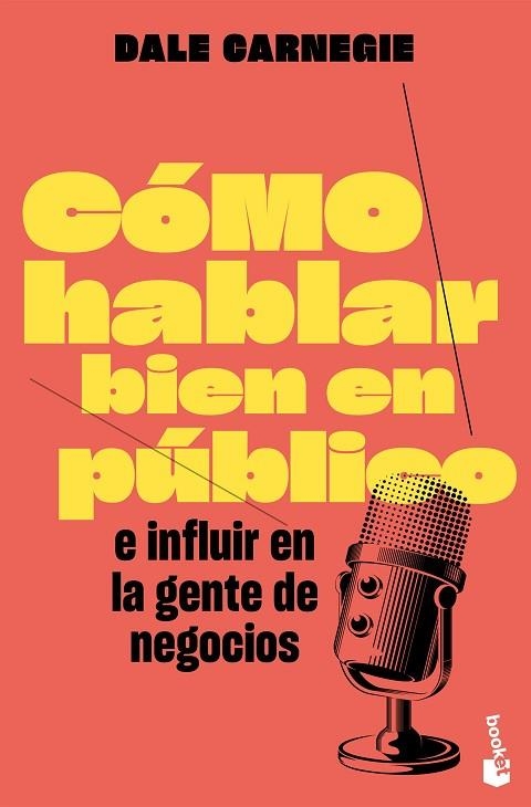 Como hablar bien en publico e influir en la gente de negocios | 9788408298618 | Dale Carnegie