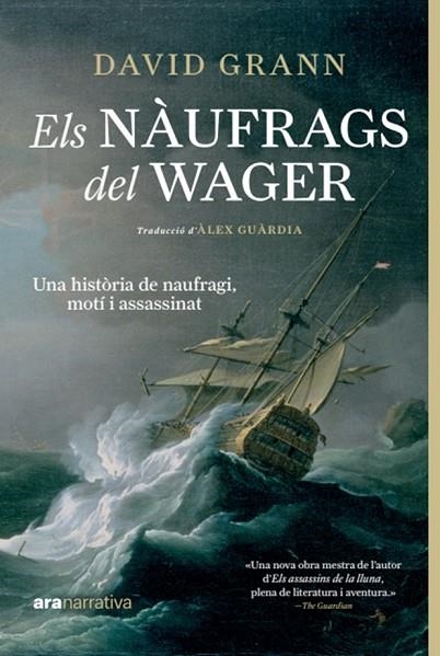 ELS NAUFRAGS DEL WAGER | 9788411730815 | DAVID GRANNÇ