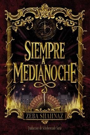 SIEMPRE A MEDIANOCHE | 9788419831064 | ZEBA SHAHNAZ