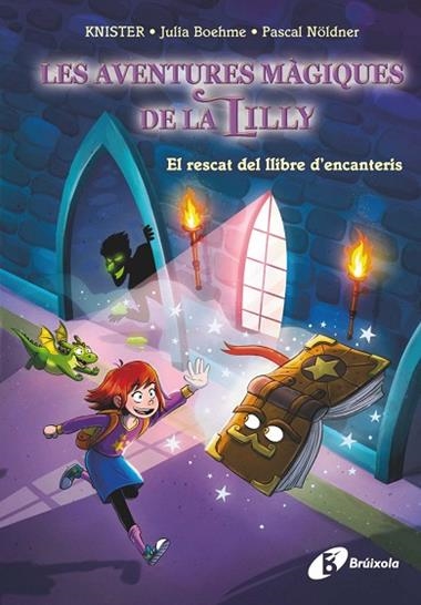 LES AVENTURES MAGIQUES DE LA LILLY 01 EL RESCAT DEL LLIBRE D'ENCANTERIS | 9788413494425 | KNISTER & JULIA BOHEME