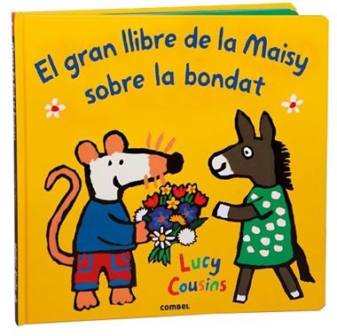 EL GRAN LLIBRE DE LA MAISY SOBRE LA BONDAT | 9788411582353 | LUCY COUSINS