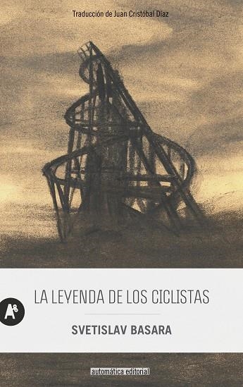 La Leyenda de los ciclistas | 9788410141094 | Svetislav Basara