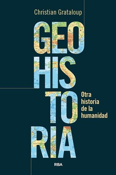 Geohistoria | 9788411327787 | Christian Grataloup