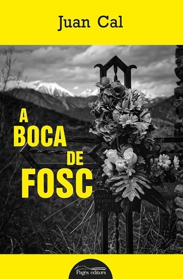 A BOCA DE FOSC | 9788413036038 | JUAN CAL SANCHEZ