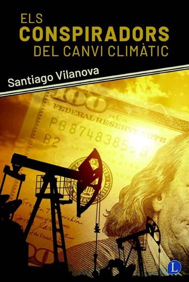 ELS CONSPIRADORS DEL CANVI CLIMATIC | 9788412707564 | SANTIAGO VILANOVA