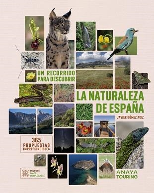 UN RECORRIDO PARA DESCUBRIR LA NATURALEZA DE ESPAÑA | 9788491588733 | JAVIER GOMEZ AOIZ