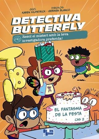 DETECTIVA BUTTERFLY 02 EL FANTASMA DE LA FESTA | 9788413494623 | KAREN KILPATRICK