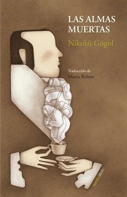 LAS ALMAS MUERTAS | 9788418930898 | NIKOLAI GOGOL