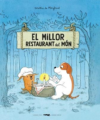 El Millor restaurant del mon | 9788412863185 | Dorothee De Monfreid