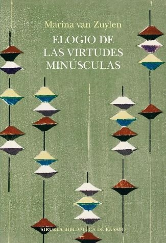 Elogio de las virtudes minusculas | 9788410183506 | Marina Van Zuylen