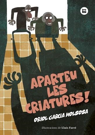 APARTEU LES CRIATURES | 9788483439906 | ORIOL GARCIA MOLSOSA