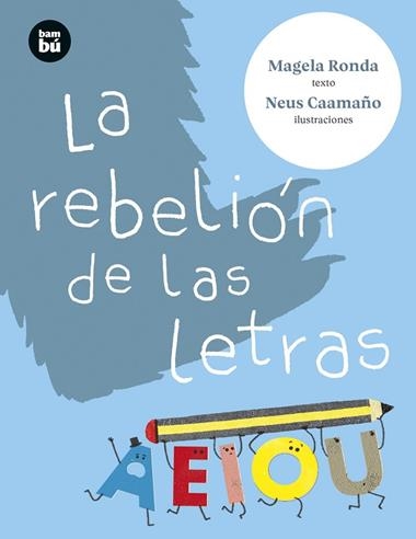 LA REBELION DE LAS LETRAS | 9788483439913 | MARIA ANGELES RONDA RODRIGUEZ