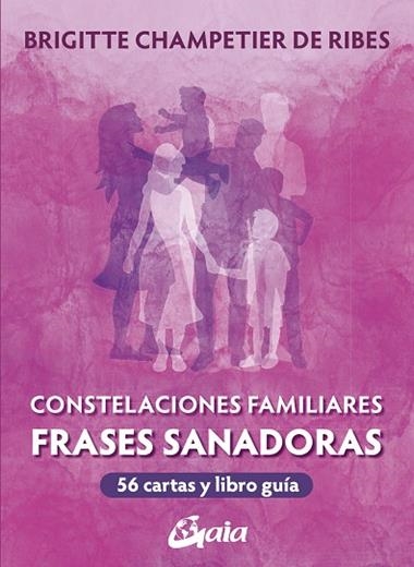 CONSTELACIONES FAMILIARES FRASES SANADORAS | 9788411081405 | BRIGITTE CHAMPETIER DE RIBES