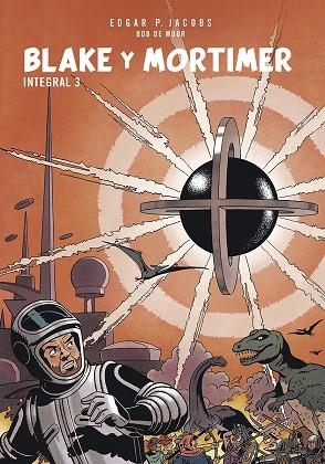 BLAKE Y MORTIMER INTEGRAL 03 | 9788467974393 | E.P. JACOBS & BOB DE MOOR