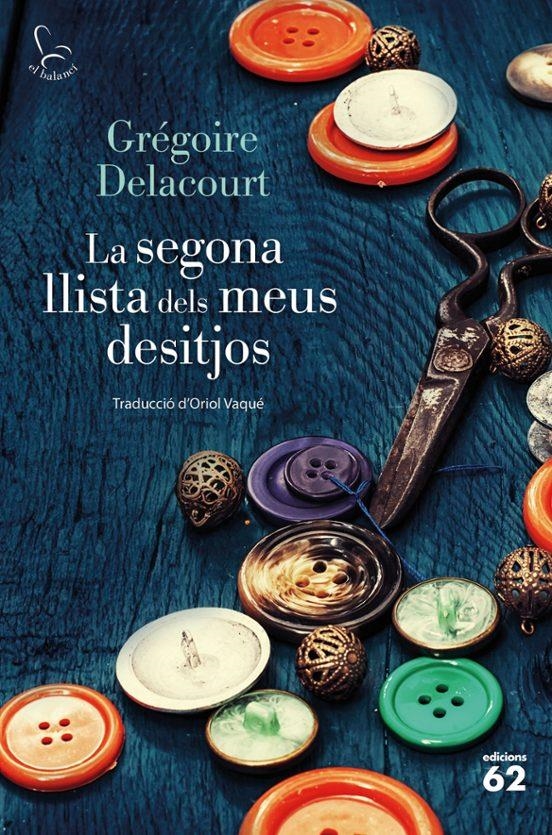 La segona llista dels meus desitjos | 9788429782431 | Gregoire Delacourt