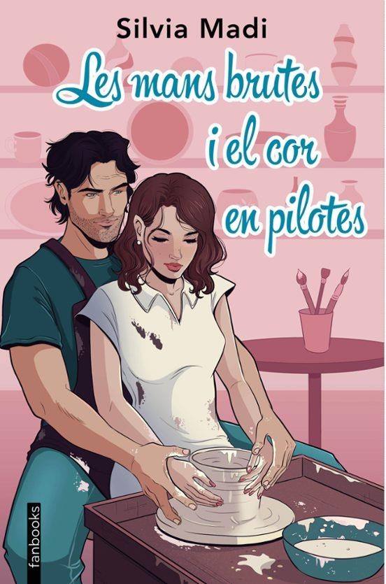 Les mans brutes i el cor en pilotes | 9788410028401 | Silvia Madi