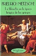 LA FILOSOFÍA EN LA ÉPOCA TRÁGICA DE LOS GRIEGOS | 9788477022619 | NIETZSCHE, FRIEDRICH