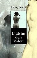 ULTIM DELS VALERI, L' -NOVA EDICIO- | 9788466400893 | HENRY JAMES