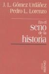 EN EL SENO DE LA HISTORIA | 9788489790704 | LORENZO, PEDRO L.