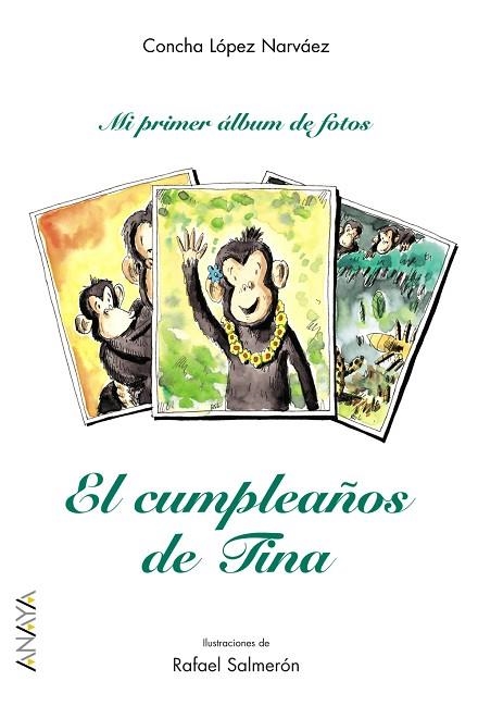 EL CUMPLEAÑOS DE TINA | 9788466703079 | LOPEZ NARVAEZ, CONCHA