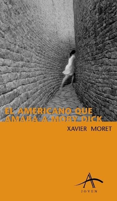 EL AMERICANO QUE AMABA A MOBY DICK | 9788484281115 | XAVIER MORET