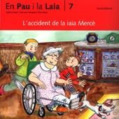 EN PAU I LA LAIA 7 L'ACCIDENT DE LA IAIA | 9788476025703 | PALACIN & VERDAGUER & BAYES