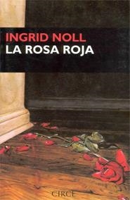 ROSA ROJA, LA | 9788477651628 | NOLL, INGRID