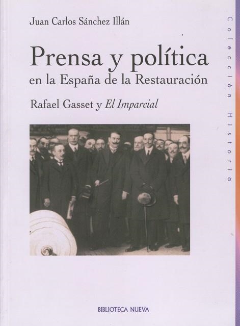 PRENSA Y POLITICA EN LA ESPAÑA DE LA RESTAURACION | 9788470306440 | SANCHEZ ILLAN, JUAN CARLOS