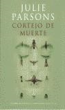 CORTEJO DE MUERTE | 9788420450148 | PARSONS, JULIE