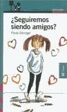 ¿SEGUIREMOS SIENDO AMIGOS? | 9788420448886 | DANZIGER, PAULA