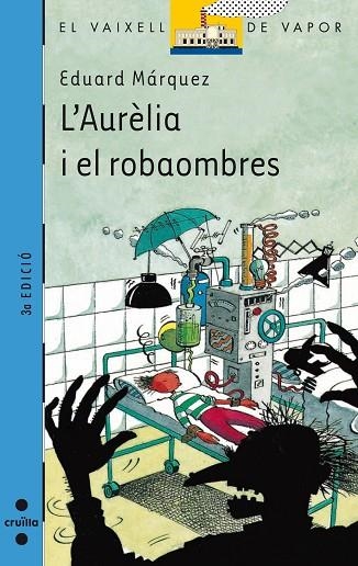 L'AURELIA I EL ROBAOMBRES | 9788466103619 | EDUARD MARQUEZ