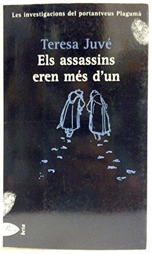 ELS ASSASSINS EREN MES D'UN | 9788484372554 | TERESA JUVE