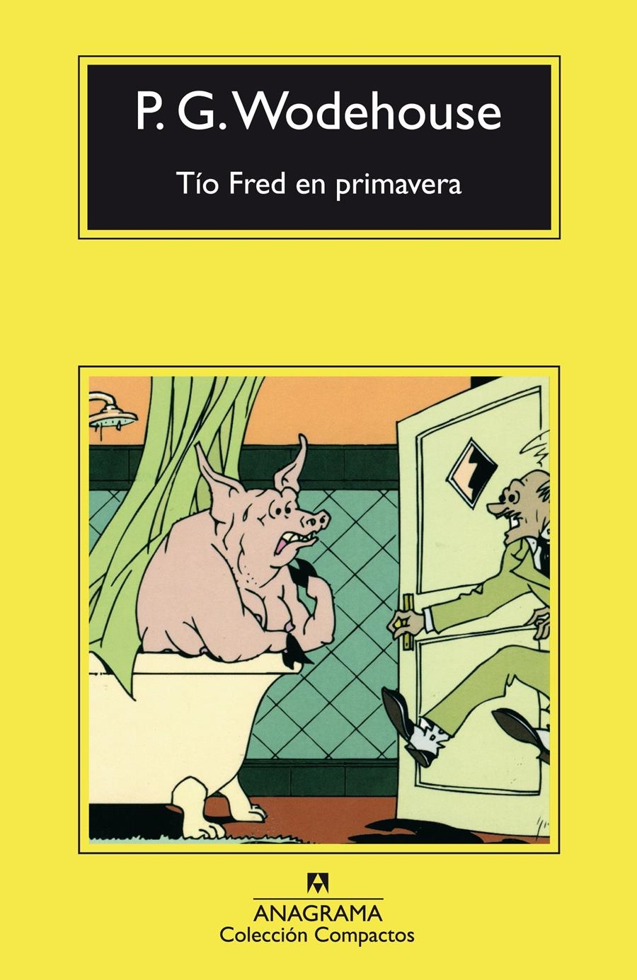 TIO FRED EN PRIMAVERA | 9788433967176 | P G WODEHOUSE