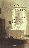 EL DESTINO DE UNA CONDESA | 9788425337109 | IBBOTSON, EVA