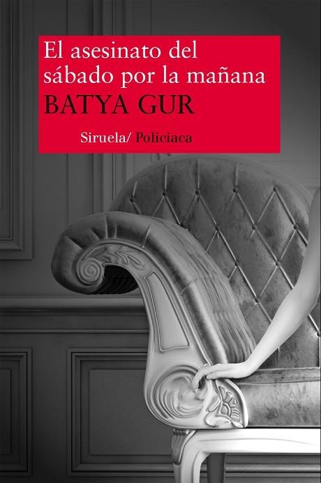 EL ASESINATO DEL SABADO POR LA MAÑANA | 9788478446698 | Gur, Batya