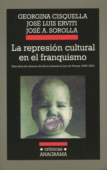 REPRESION CULTURAL EN EL FRANQUISMO, LA | 9788433925558 | CISQUELLA & ERVITI & SOROLLA