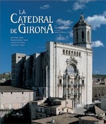 LA CATEDRAL DE GIRONA | 9788477829386 | FREIXAS, PERE