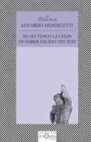 YO NO TENGO LA CULPA DE HABER NACIDO TAN SEXI | 9788483108604 | MENDICUTTI, EDUARDO