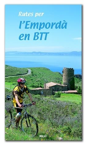 RUTES PER L'EMPORDA EN BTT | 9788495946072 | SERGI LARA I GARCIA