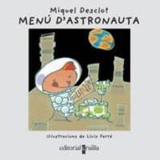 MENU D'ASTRONAUTA | 9788466106160 | MIQUEL DESCLOT