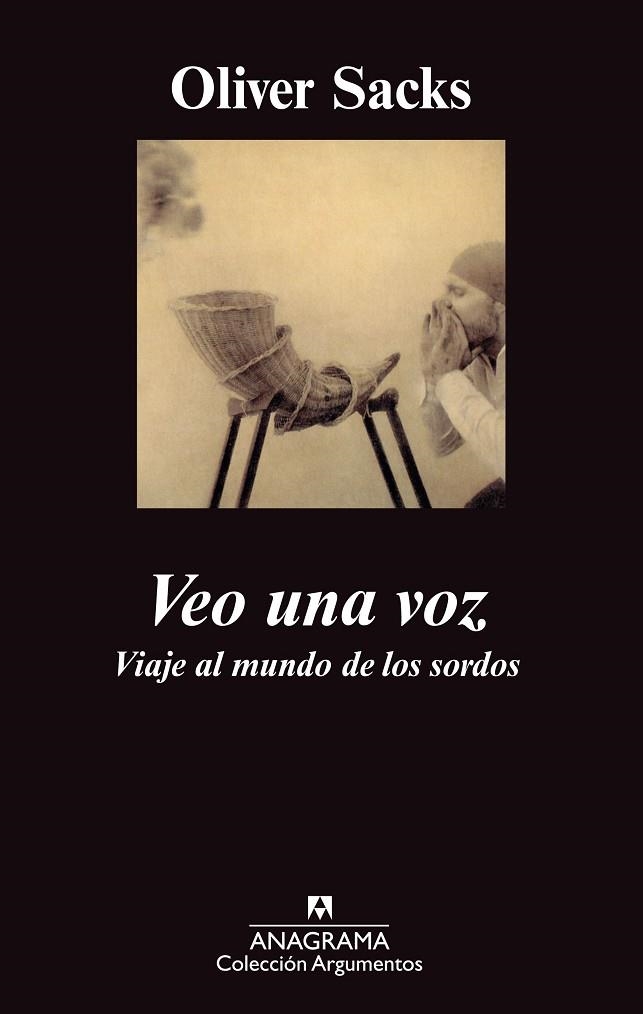 VEO UNA VOZ, VIAJE AL MUNDO DE LOS SORDOS | 9788433961945 | OLIVER SACKS