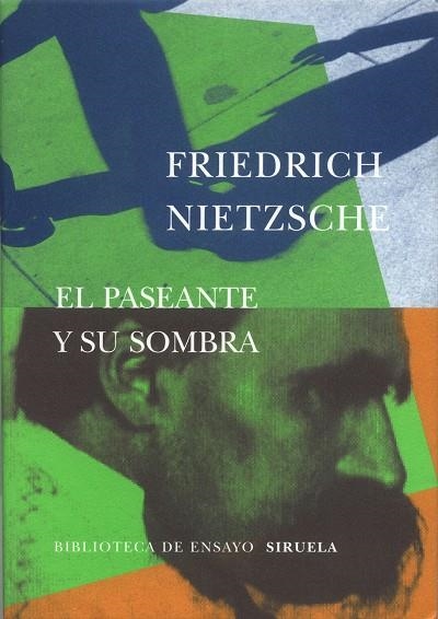 EL PASEANTE Y SU SOMBRA | 9788478446674 | NIETZSCHE, FRIEDRICH