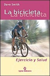 BICICLETA, LA, EJERCICIO Y SALUD | 9788487334511 | SMITH, DAVE